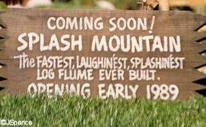 Splash Mountain ended up opening on Disnyeland's birthday, July 17, 1989