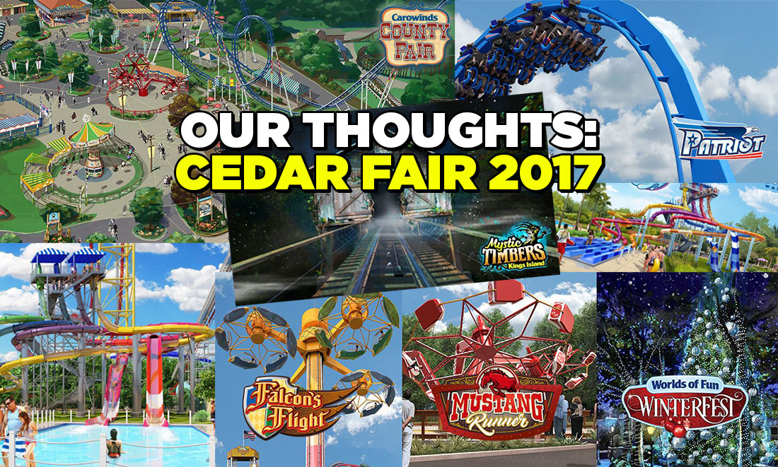 Our Thoughts on Cedar Fair's 2017 Announcements - Coaster101
