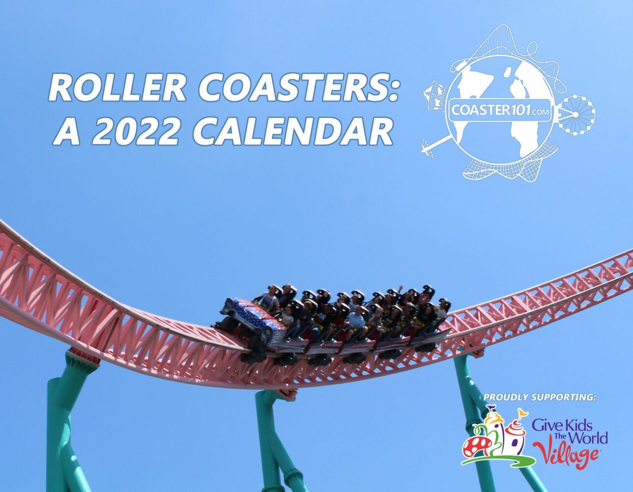 Roller Coasters: A 2022 Calendar - Coaster101